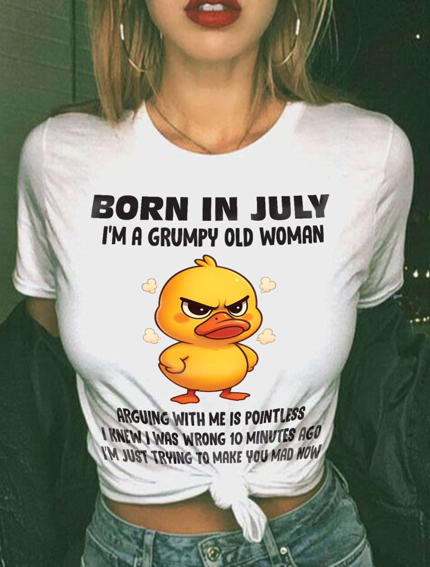 Born In July I'm A Grumpy Old Woman - T Shirt For Woman - DONN07 (SKU09-80-07)