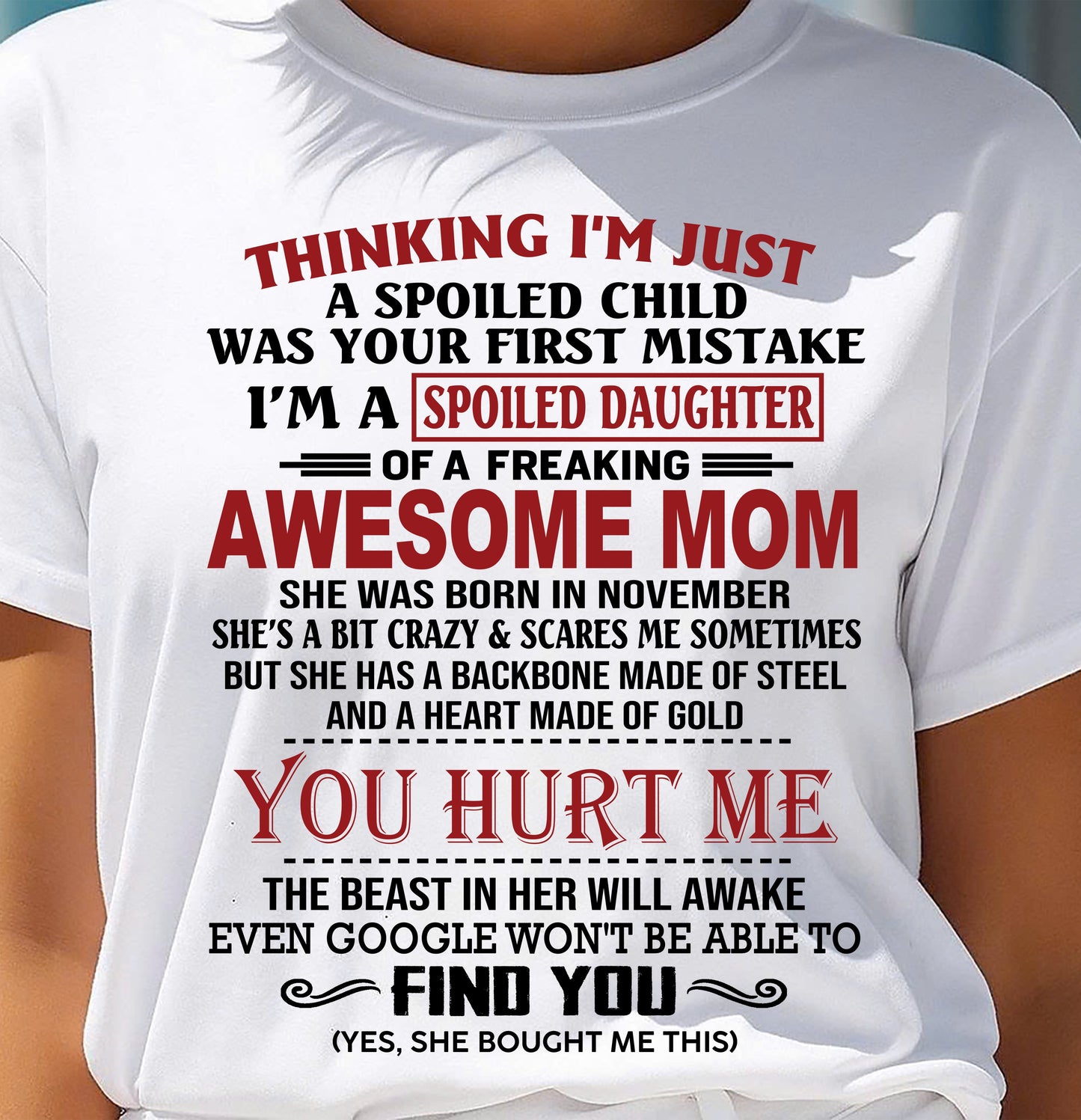 NOVEMBER - TO MY DAUGHTER - SPOILED DAUGHTER - PERFECT GIFT FOR DAUGHTER - GIFT FROM MOM - ebil11 (SKU10-151-11)