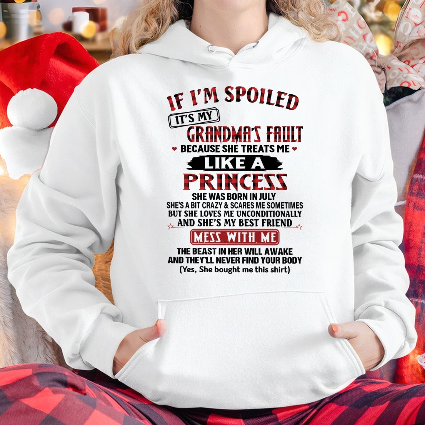 IF I'M SPOILED IT'S MY GRANDMA'S FAULT ♥ BECAUSE SHE TREATS ME ♥ LIKE A PRINCESS - From Grandma for granddaughter - EBIL07 (SKU07-92-07)