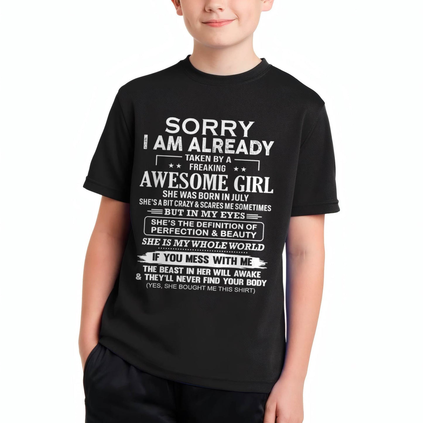 July – Sorry I Am Already Taken By A Freaking Awesome Girl – Gift For Boyfriend From Wife Or Girlfriend – DOAN07 (SKU12-293-07)
