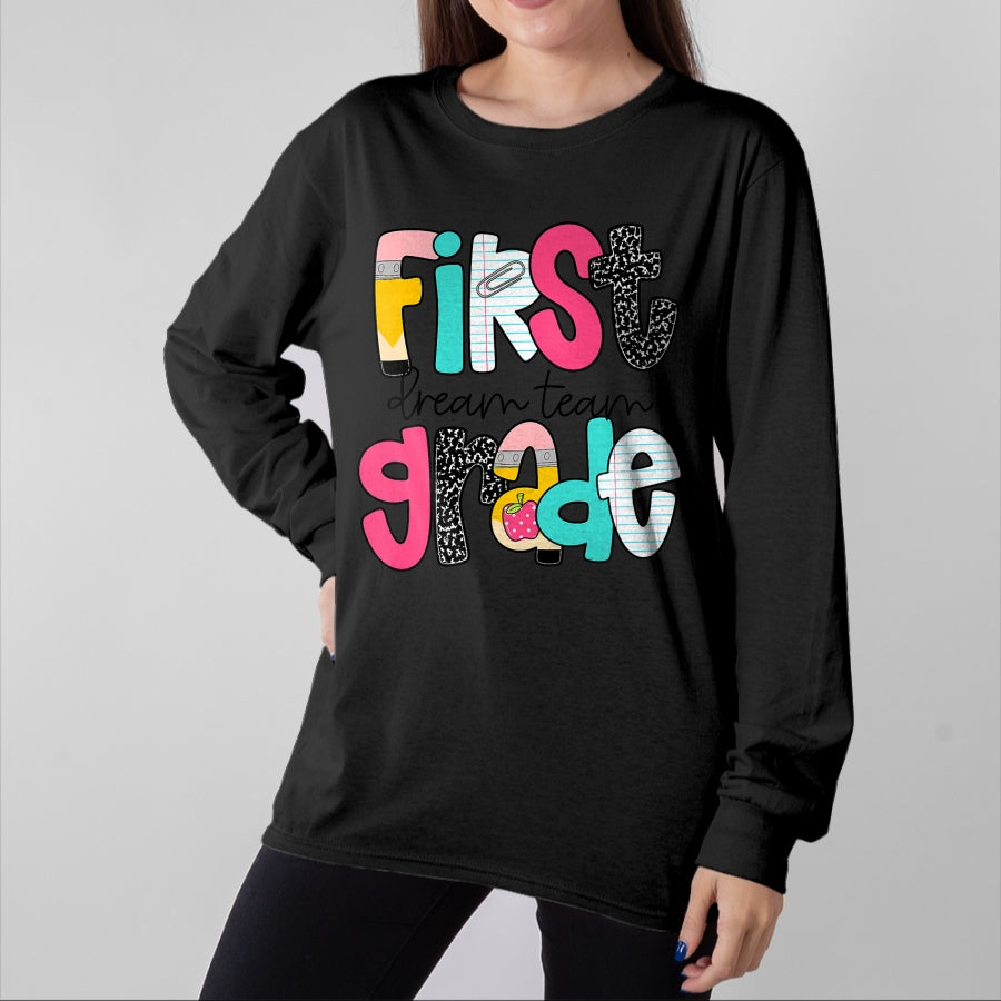 Best Teacher Shirt, Funny Teacher UnisexT-Shirt/Hoodie/Sweatshirt HLT00 - First Grade Dream Team Back to School 1st Grade Teacher T-Shirt