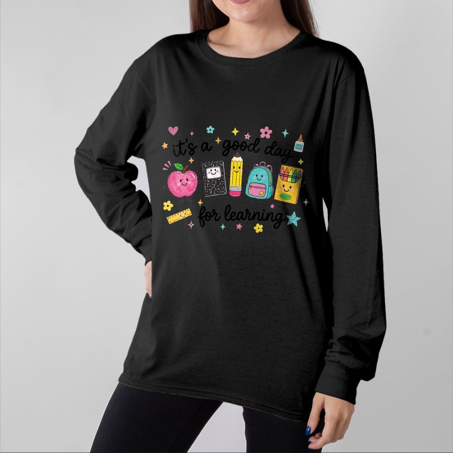 Best Teacher Shirt, Funny Teacher UnisexT-Shirt/Hoodie/Sweatshirt HLT00 - It's A Good Day for Learning Cute School Supplies T-Shirt