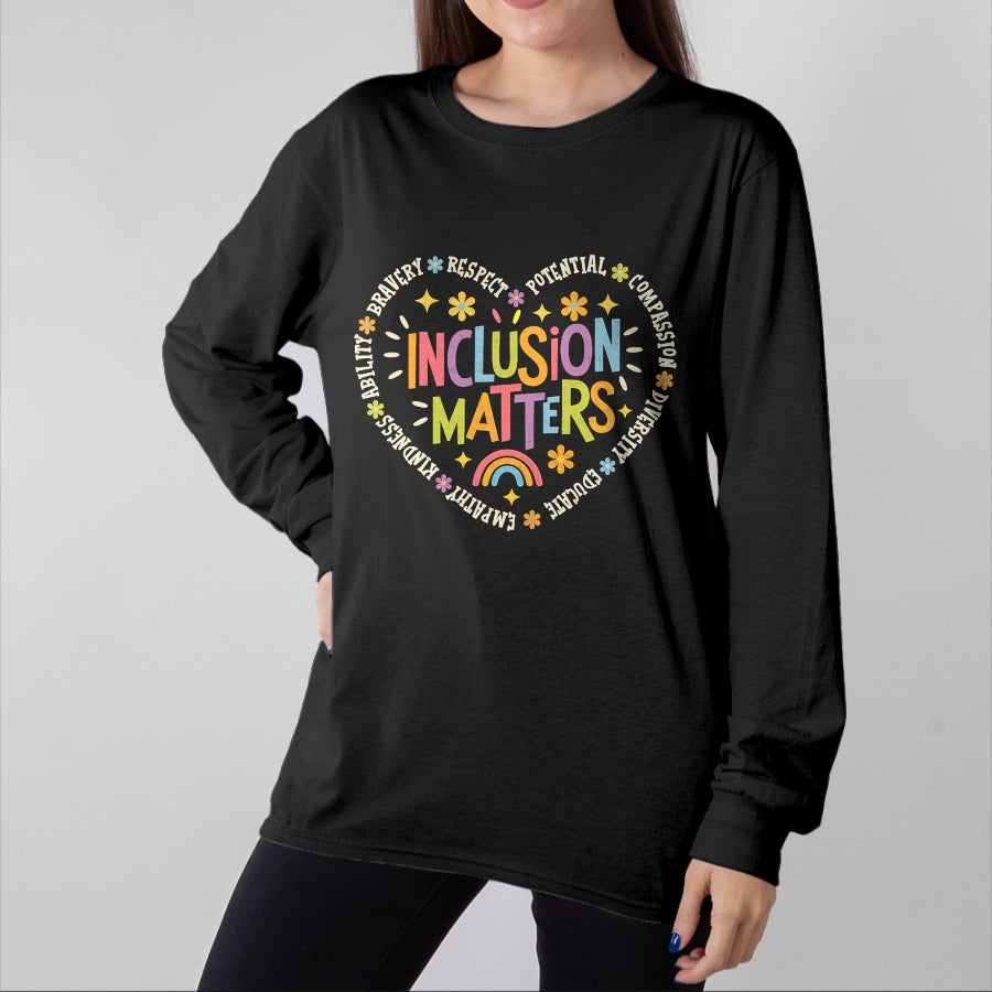 Best Teacher Shirt, Funny Teacher UnisexT-Shirt/Hoodie/Sweatshirt HLT00 - Inclusion Matters Special Education Teacher Autism Awareness T-Shirt