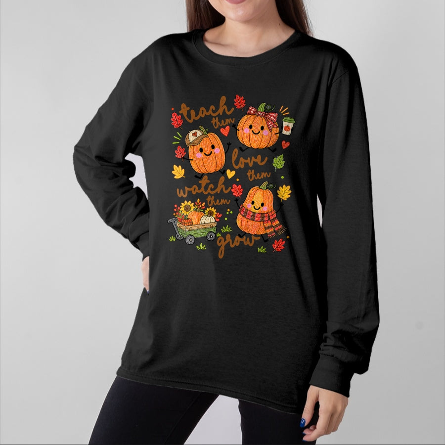 Best Teacher Shirt, Funny Teacher UnisexT-Shirt/Hoodie/Sweatshirt HLT00 - Teach Them Love Them Watch Them Grow Fall Pumpkin Teacher T-Shirt