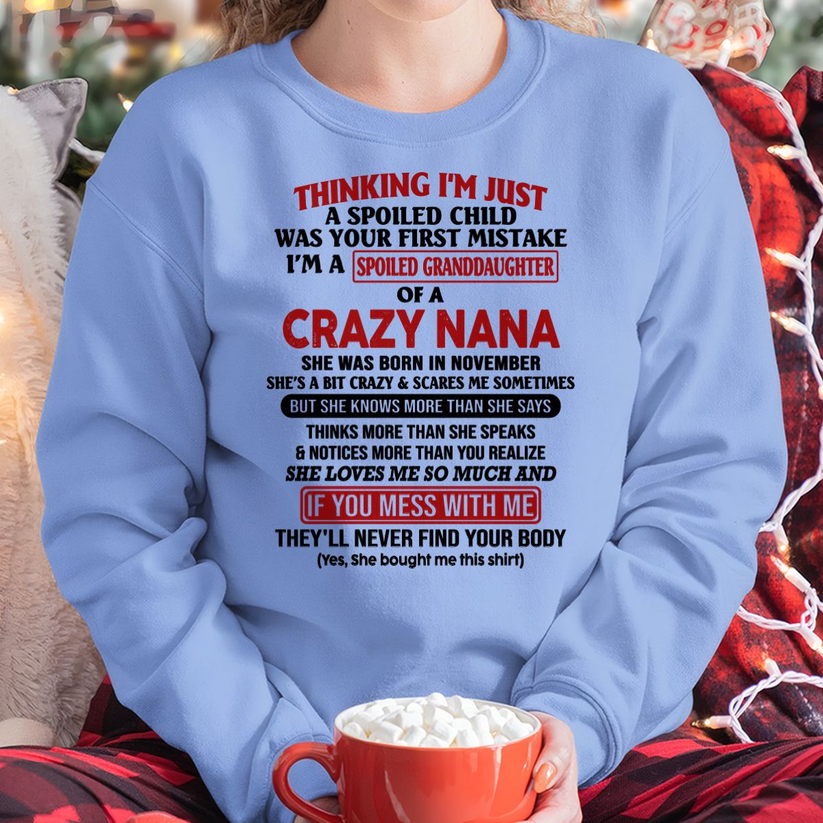 SPOILED GRANDDAUGHTER OF A CRAZY NANA T-SHIRT November Edition – From grandma to granddaughter - NTT11 (SKU07-129-11)