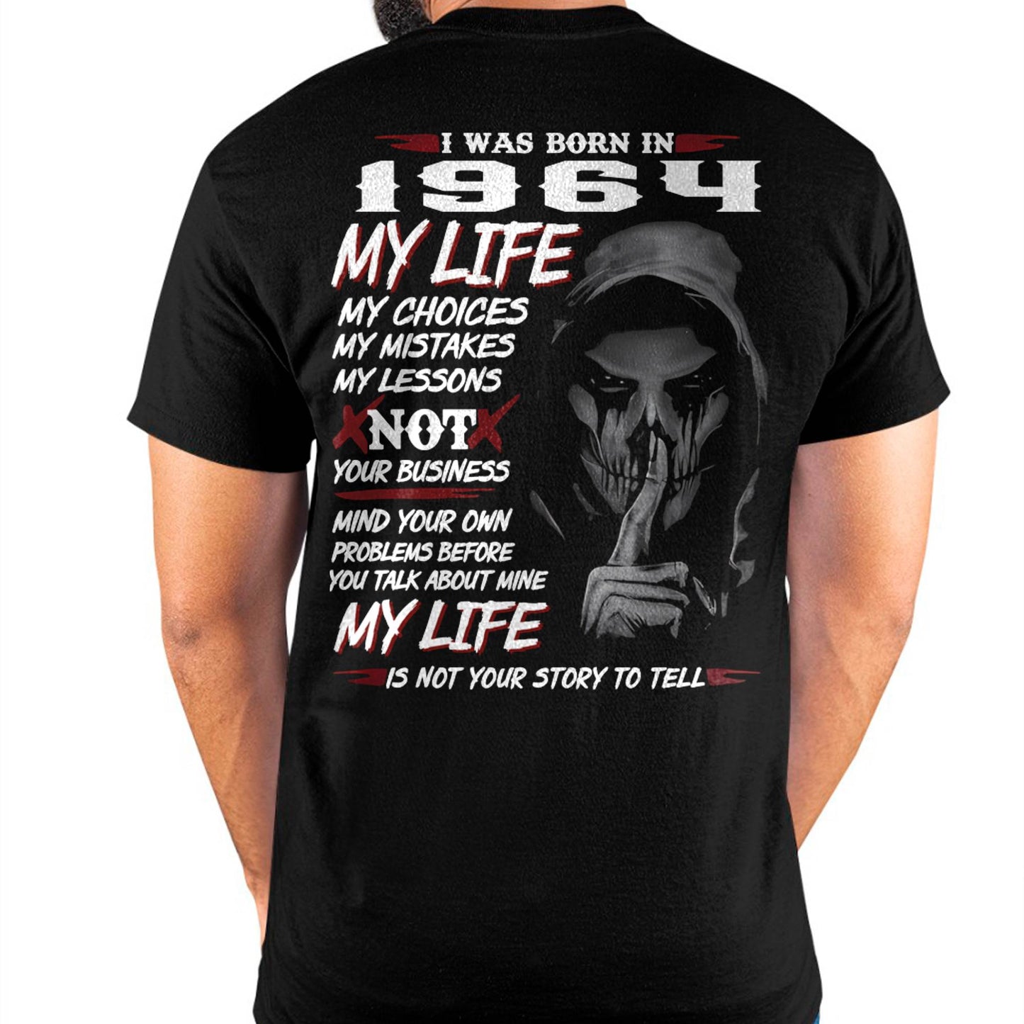 I WAS BORN IN 1964 - T-SHIRT FOR MAN - DONN1964 (SKU07-1964)