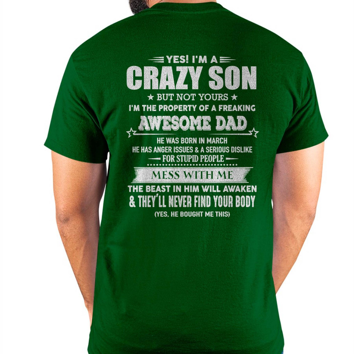 MARCH - YES! I'M A CRAZY SON - GIFT FOR SON FROM DAD - DONN03 (SKU07-52-03)