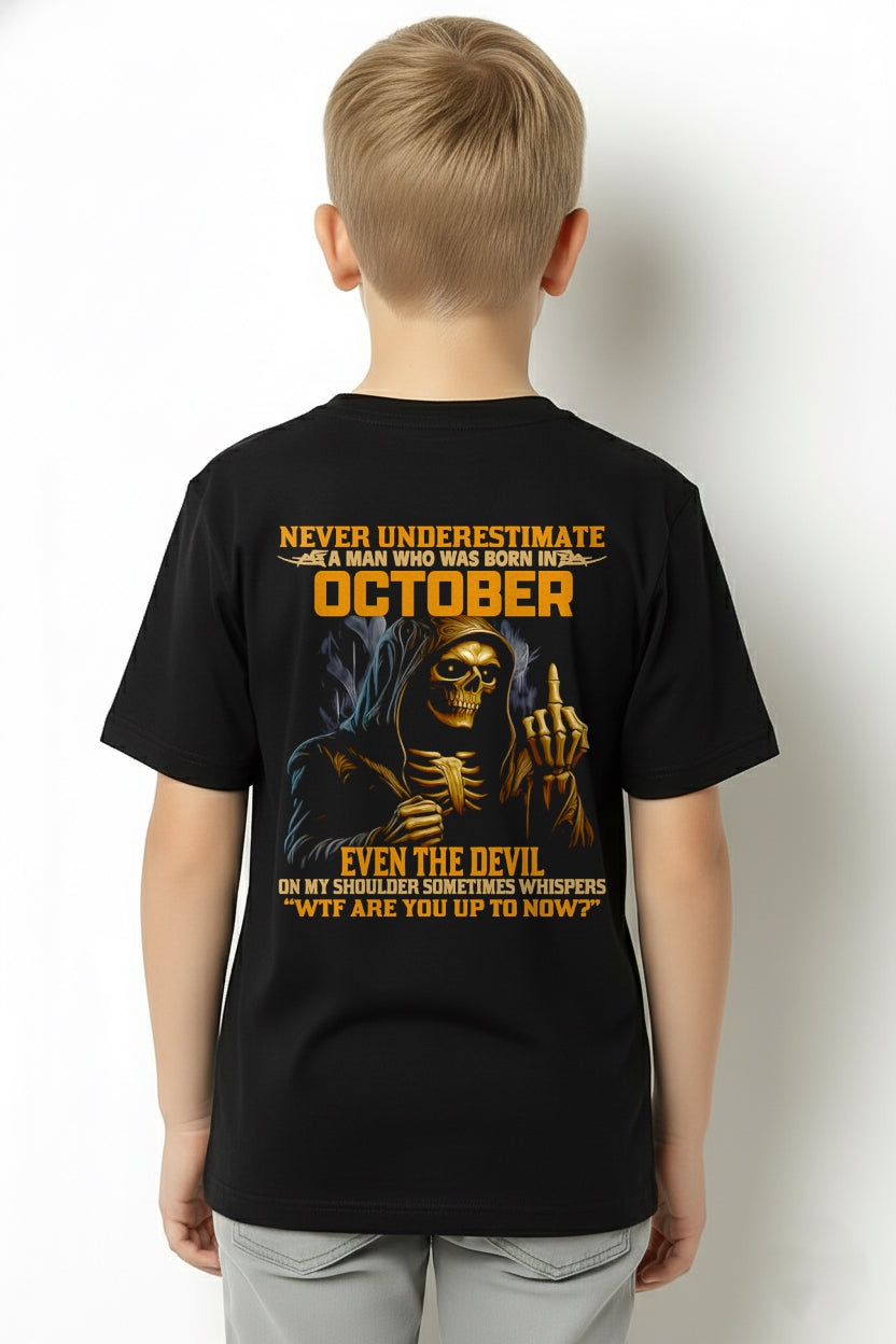 NEVER UNDERESTIMATE A MAN WHO WAS BORN IN OCTOBER - EBIL10 male (SKU12-276-10)