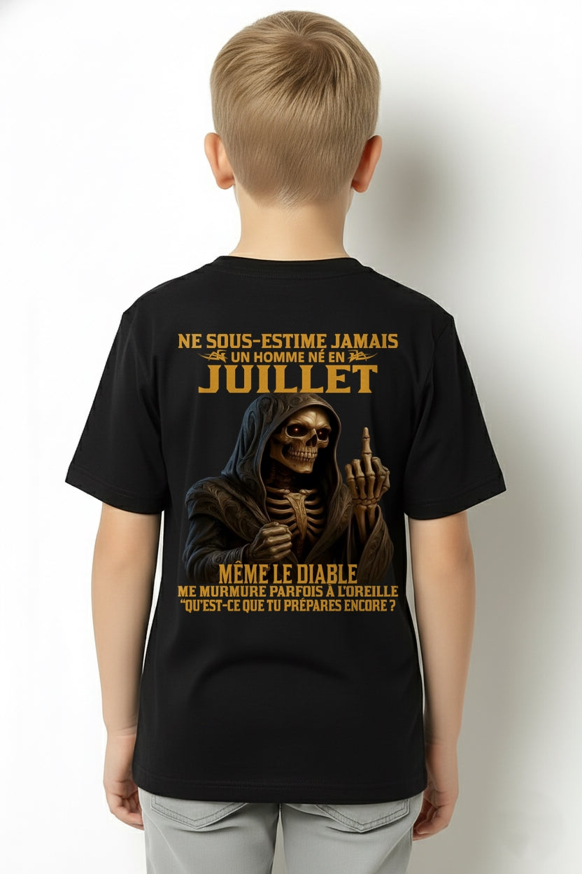 NE SOUS-ESTIME JAMAIS UN HOMME NÉ EN JUILLET Fr07 EBIL07 male (SKU12-305-07)