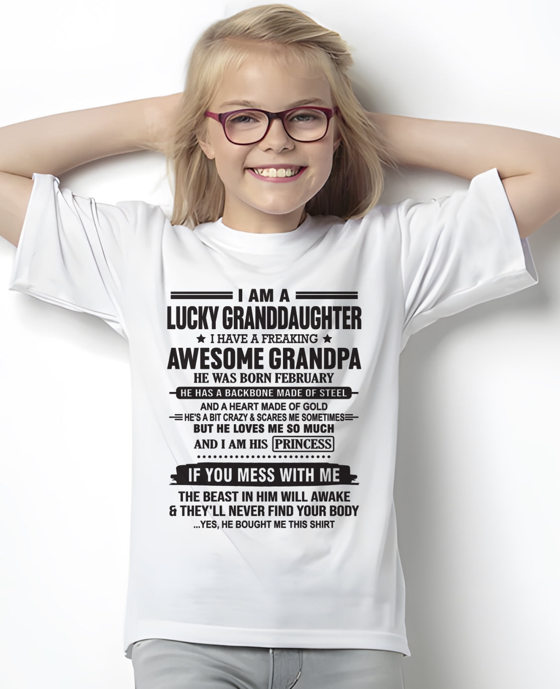 I Am A Lucky Granddaughter T-Shirt – Birthday Gift From February Grandpa / Man - EBIL02 (SKU11-122-02)