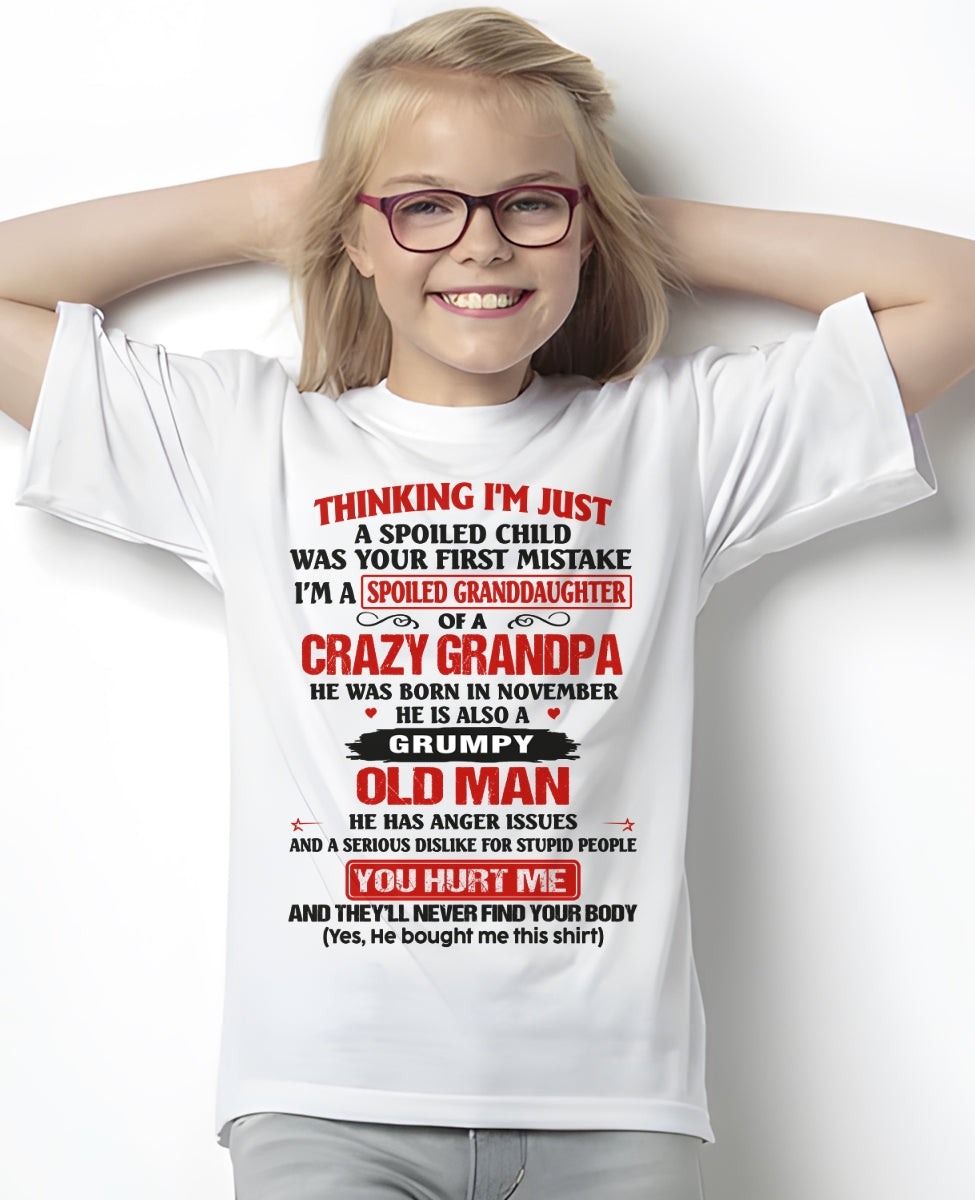 Spoiled Granddaughter of a Crazy Grandpa Shirt – Birthday Gift from November Grandpa / Man - EBIL11 (SKU12-200-11)