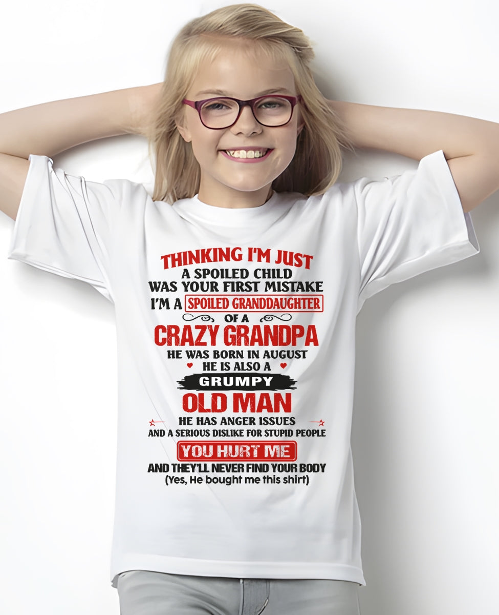Spoiled Granddaughter of a Crazy Grandpa Shirt – Birthday Gift from August Grandpa / Man - EBIL08 (SKU12-200-08)