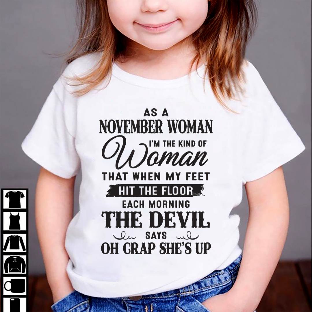 AS A NOVEMBER WOMAN – T-SHIRT FOR WOMAN – DOAN11 (SKU26T-01-36-11)