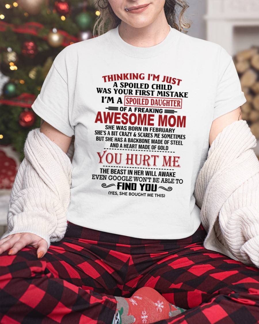FEBRUARY - TO MY DAUGHTER - SPOILED DAUGHTER - PERFECT GIFT FOR DAUGHTER - GIFT FROM MOM - EBIL02 (SKU10-151-02)