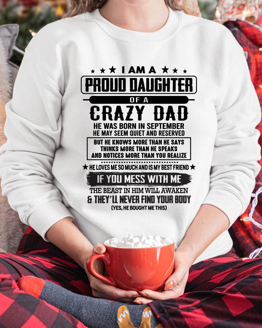 September - I Am A Proud Daughter Of A Crazy Dad – Gift For Daughter From Dad – DONN09 (SKU2603-183-09)