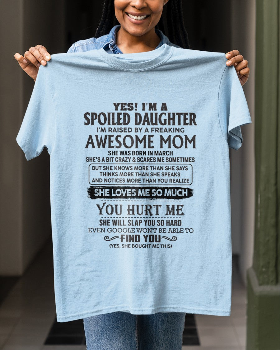 March - Spoiled Daughter - Perfect gift for daughter From Mom - ebil03 (SKU-MD01-03)