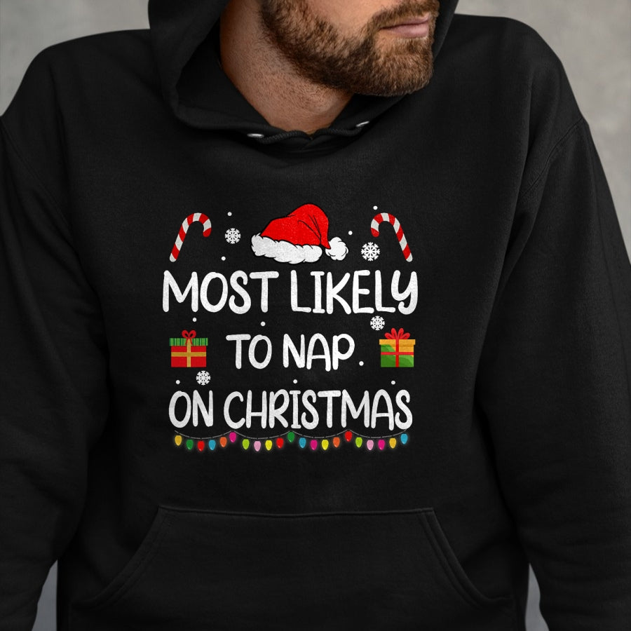 Most Likely To Nap On Christmas family funny matching T-Shirt - Christmas Unisex T-Shirt/Hoodie/Sweatshirt - HNDS00