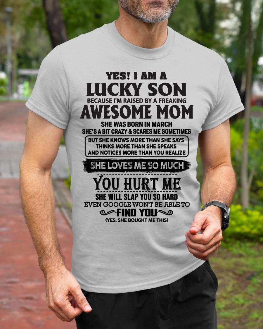 March - Yes! I'm A Lucky Son - Perfect Gift For Son From Mom - ebil03 (SKU-LKW-03)