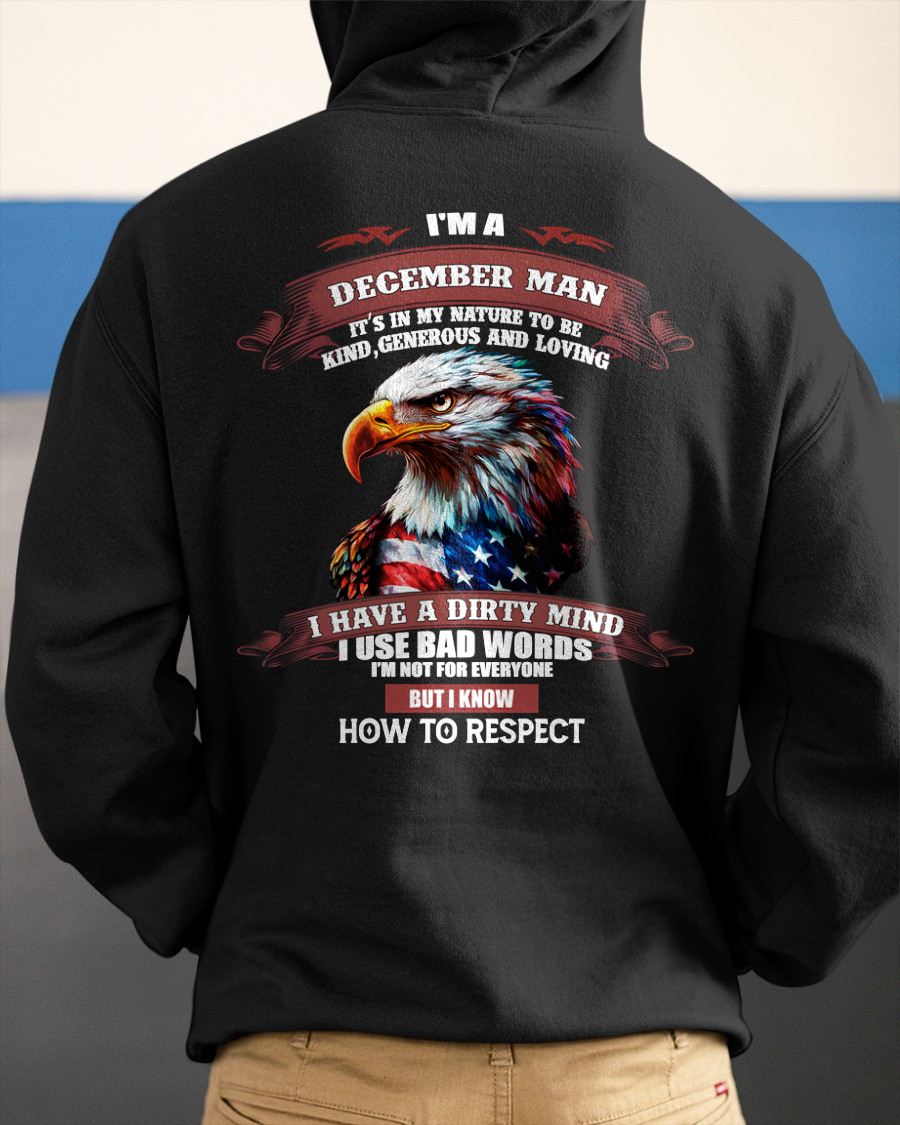 DECEMBER - KNOW HOW TO RESPECT - BIRTHDAY T-SHIRT FOR MEN - EBIL12 (SKU12-311-12)