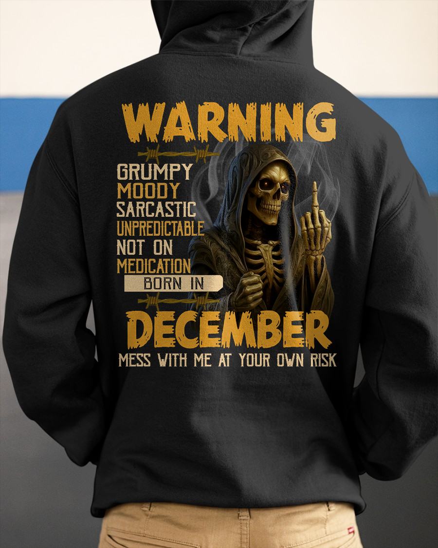DECEMBER - WARNING GRUMPY MOODY - BIRTHDAY T-SHIRT FOR MEN - EBIL12 (SKU26T-01-07-12)