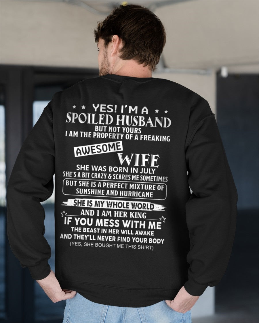 Yes! I'm A Spoiled Husband But Not Yours - Birthday Gift From July Wife / Woman - EBIL07 (SKU12-232-07)