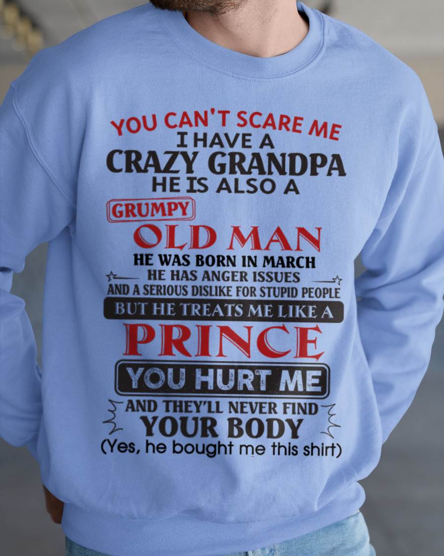 March – You Can’t Scare Me I Have A Crazy Grandpa – Gift For Grandson And Granddaughter From Grandpa – DOAN03 (SKU10-186-03)