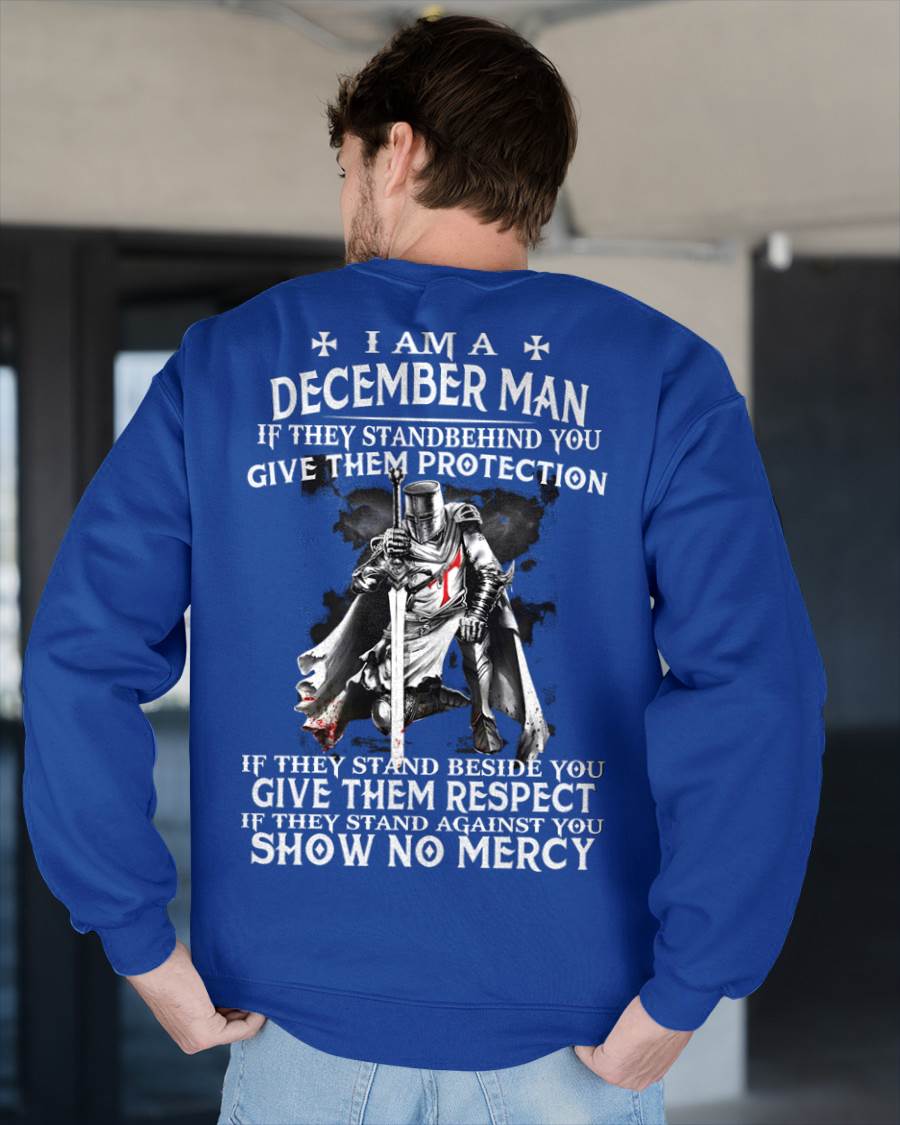 I AM A DECEMBER MAN IF THEY STAND BEHIND YOU GIVE THEM PROTECTION - T-SHIRT FOR MAN - DONN12 (SKU07-77-12)