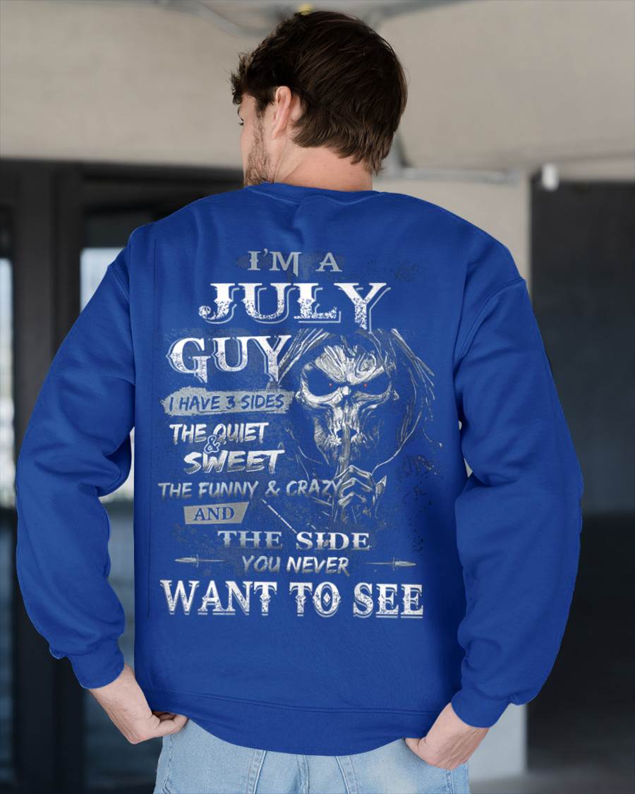 I'm A July Guy I Have 3 Sides - T-Shirt For Man - DONN07 (SKU07-60-07)
