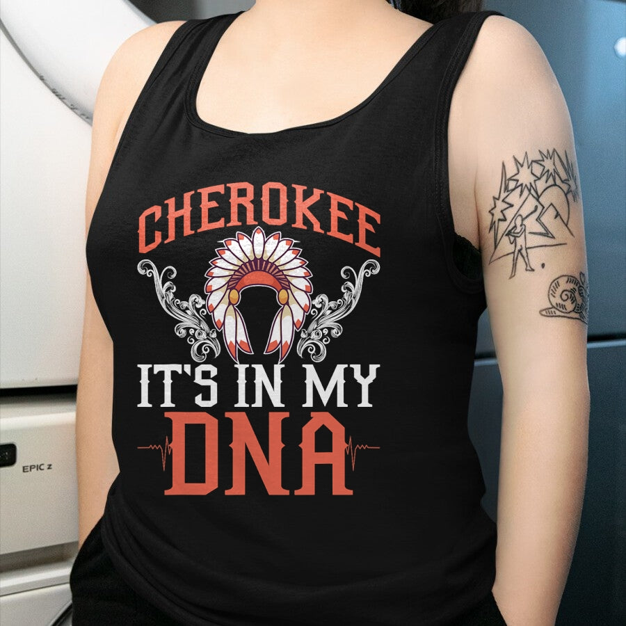 Native American T-Shirts, Vintage Native American Unisex T-Shirt/Hoodie/Sweatshirt HLT00 - American Flag - Cherokee My DNA Native Americans Design T-Shirt