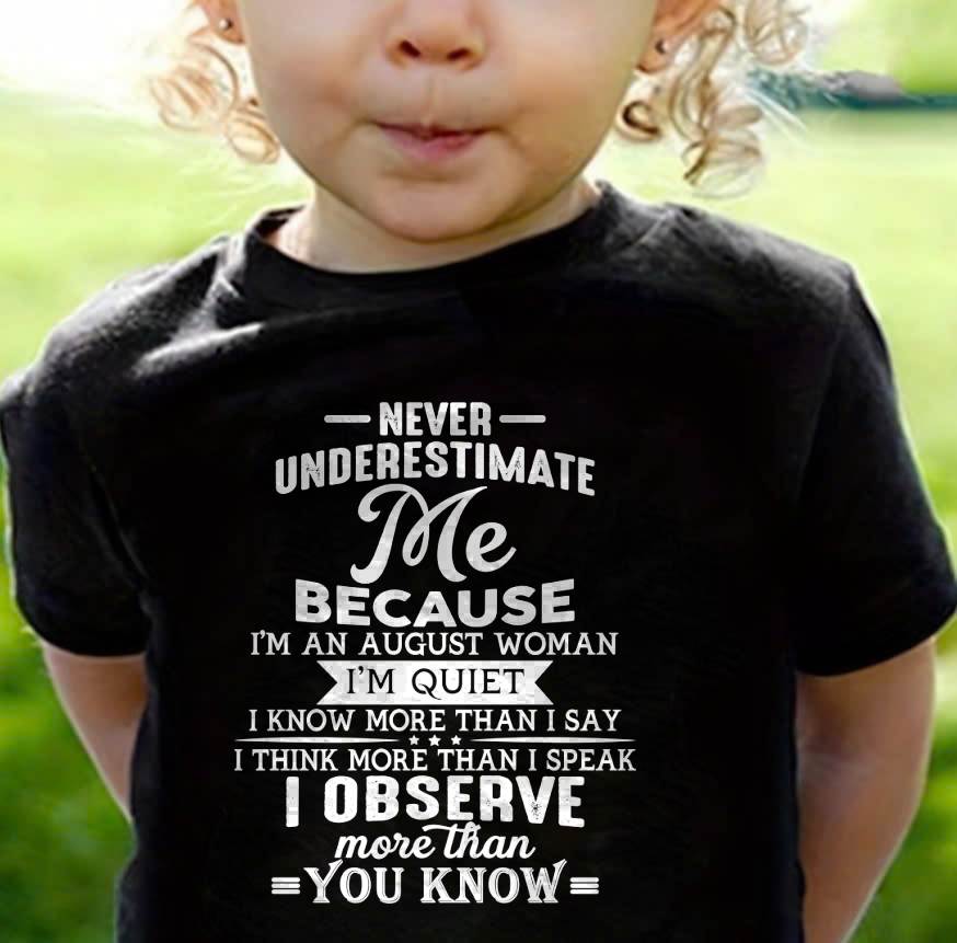 NEVER UNDERESTIMATE ME - T SHIRT FOR WOMAN - DONN08 (SKU2606-23-08)