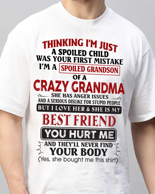Thinking I'm Just A Spoiled Child Was Your First Mistake – Gift For Grandson From Grandma – DONN00 (SKU26T-01109-00)
