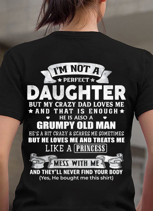 I'm Not A Perfect Daughter But My Crazy Mom Loves Me - Gift For Daughter From Dad - DONN00 (SKU2603-113-00)