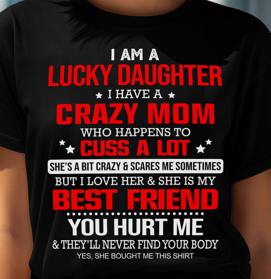 I'M A LUCKY DAUGHTER - PERFECT GIFT FOR YOUR DAUGHTER - GIFT FROM MOM - EBIL00 (SKU12-241-00)