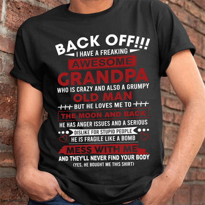 Back Off!!! I Have A Freaking Awesome Grandpa – Gift For Grandson And Granddaughter From Grandpa – DONN00 (SKU10-153-00)