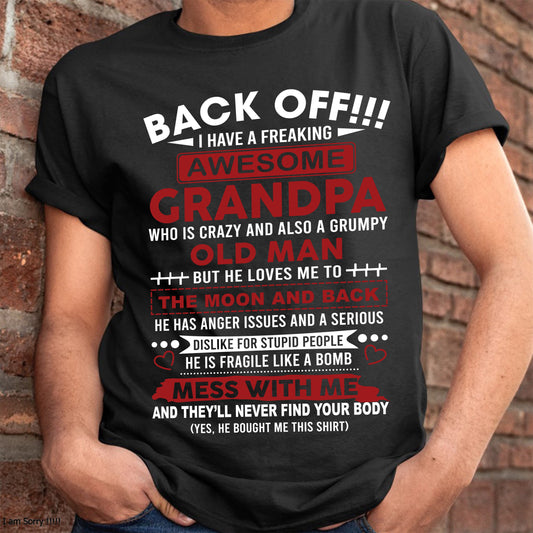 Back Off!!! I Have A Freaking Awesome Grandpa – Gift For Grandson And Granddaughter From Grandpa – DONN00 (SKU10-153-00)