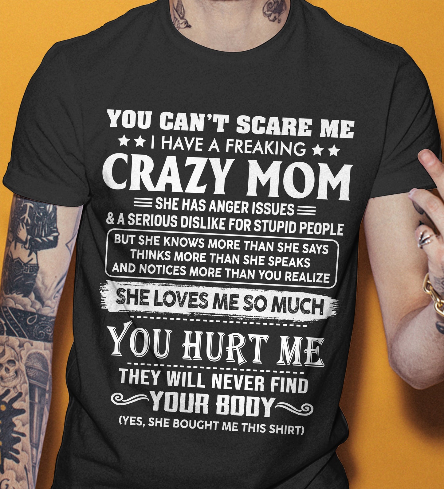 You Can’t Scare Me I Have A Freaking Crazy Mom – Gift For Son And Daughter From Mom – DONN00 (SKU11-11-00)