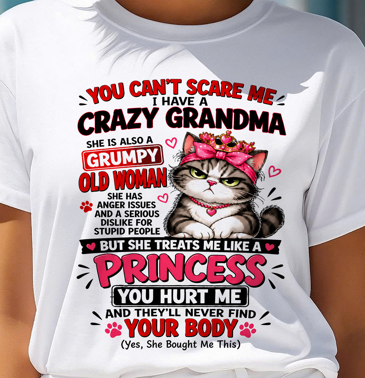 You Can’t Scare Me I Have A Freaking Crazy Grandma – Gift For Granddaughter From Grandma – DONN00 (SKU2610-103-00)