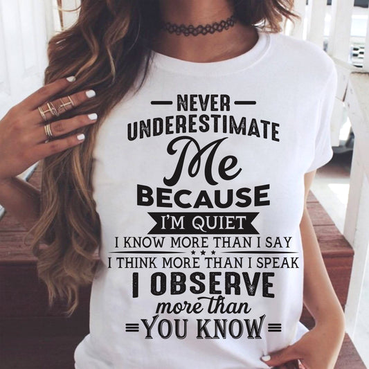 Never Underestimate Me - T-Shirt For Woman - DONN00 (SKU10-23-00)