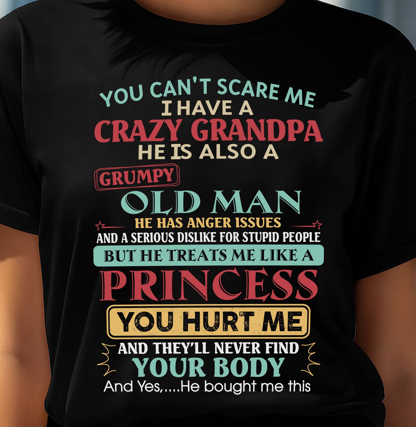 You Can’t Scare Me I Have A Crazy Grandpa - Gift For Granddaughter From Grandpa - DONN00 (SKU2603-24-00)
