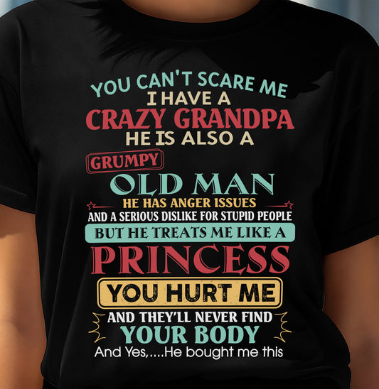 You Can’t Scare Me I Have A Crazy Grandpa - Gift For Granddaughter From Grandpa - DONN00 (SKU2603-24-00)