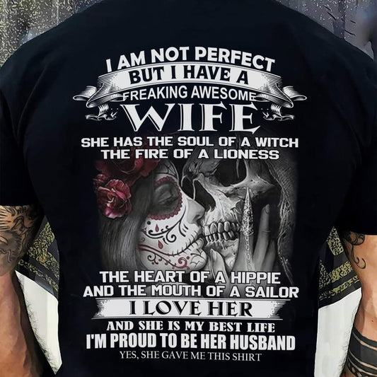 I Am Not Perfect But I Have A Freaking Awesome Wife - Gift For Husband From Wife - EBIL00 (SKU06-31-00)