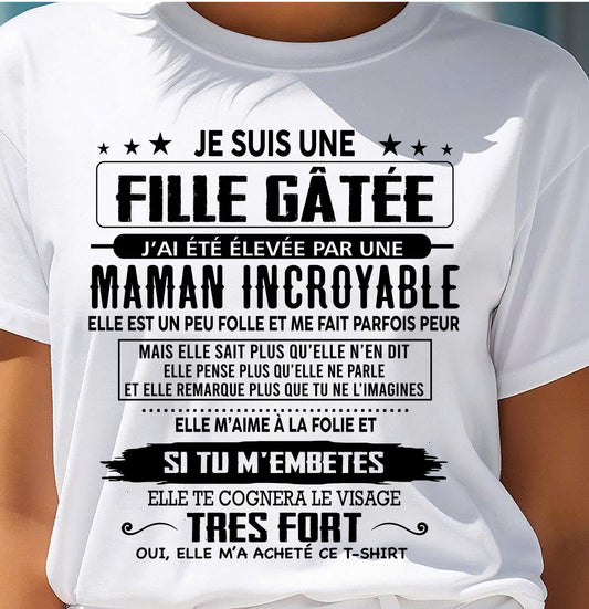 T-SHIRT JE SUIS UNE FILLE CHANCEUSE – CADEAU TOUCHANT DE MAMAN INCROYABLE - frEBIL00 (SKU26T-0190-00)