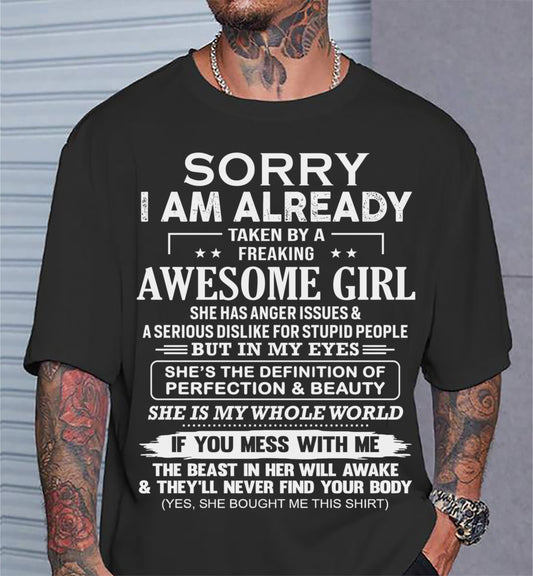 Sorry I Am Already Taken By A Freaking Awesome Girl – Gift For Your Boyfriend, Husband From Wife – DONN00 (SKU10-170-00)