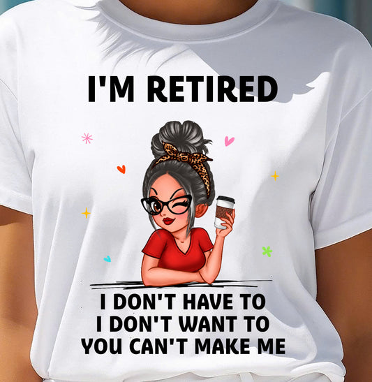 I'M RETIRED – T-SHIRT FOR WOMAN – DONN00 (SKU2606-376-00)