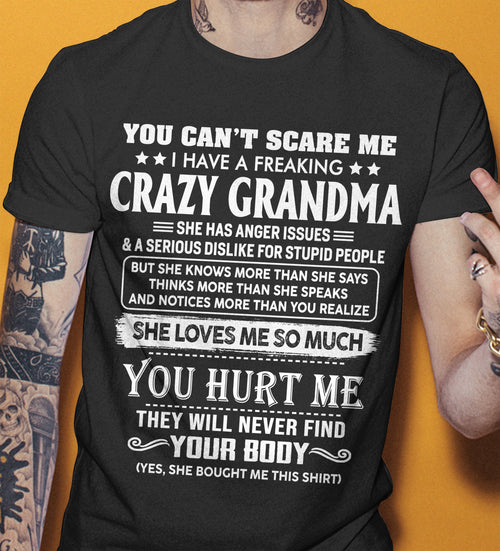 You Can’t Scare Me I Have A Freaking Crazy Grandma – Gift For Grandson And Granddaughter From Grandma – DOAN00 (SKU11-126-00)