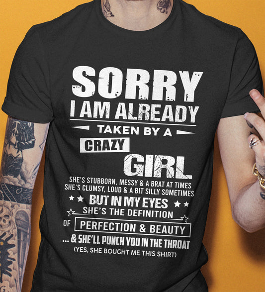 Sorry I Am Already Taken By A Crazy Girl – Gift For Your Boyfriend, Husband From Wife – DONN00 (SKU10-139-00)
