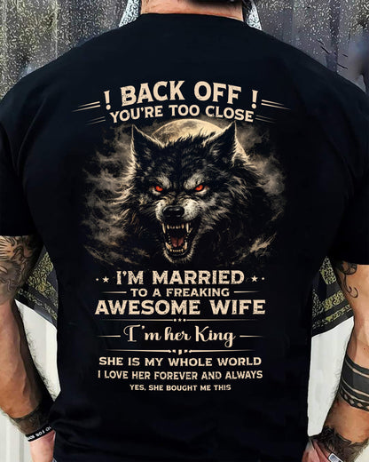 BACK OFF! YOU'RE TOO CLOSE - GIFT FROM WIFE - EBIL00 (SKU26T-01-25-00)