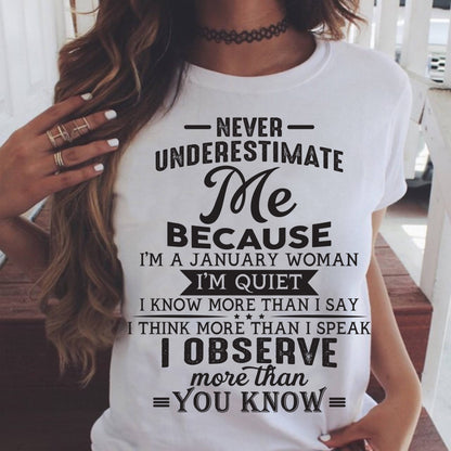 January - Never Underestimate Me - T Shirt For Woman - DOAN01 (SKU10-23-01)