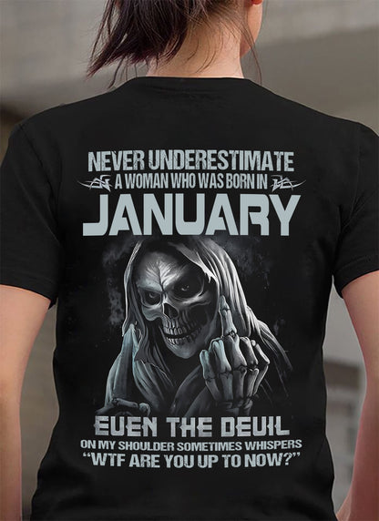 Never Underestimate A Woman Who Was Born In January - T Shirt For Woman - DONN01 (SKU09-13-01)