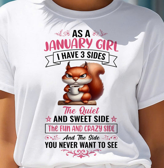 January - I Have 3 Sides – T Shirt For Woman – DONN01 (SKU2604-233-01)